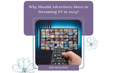 Why Should Advertisers Move to Streaming TV in 2024?
